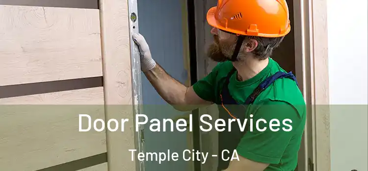 Door Panel Services Temple City - CA