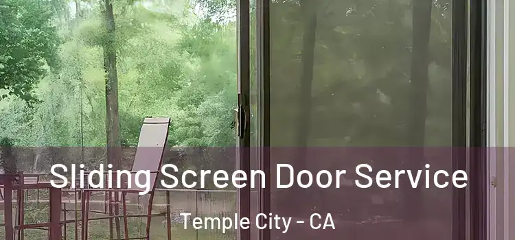 Sliding Screen Door Service Temple City - CA